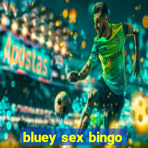 bluey sex bingo